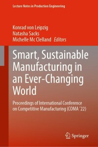 Imagen de portada: Smart, Sustainable Manufacturing in an Ever-Changing World 9783031156014