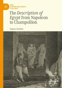 Cover image: The Description of Egypt from Napoleon to Champollion 9783031156052