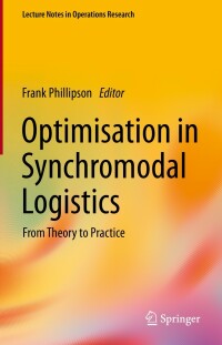 Cover image: Optimisation in Synchromodal Logistics 9783031156540