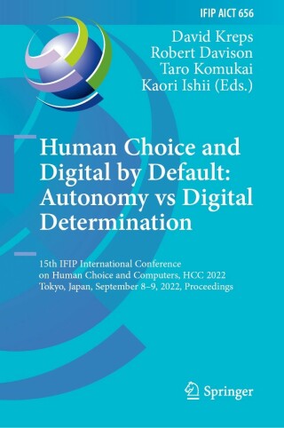 Cover image: Human Choice and Digital by Default: Autonomy vs Digital Determination 9783031156878