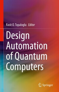 Imagen de portada: Design Automation of Quantum Computers 9783031156984