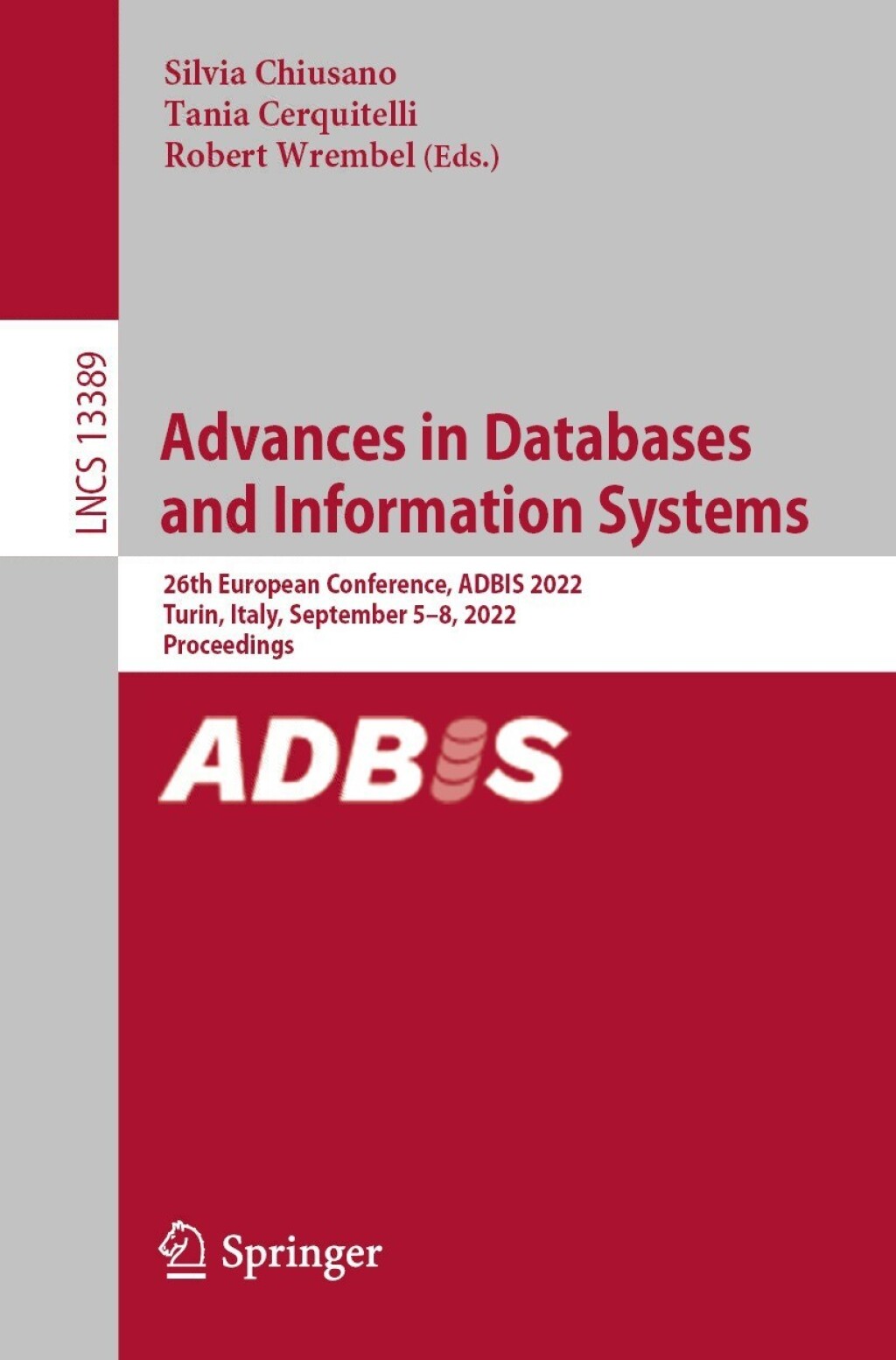 Advances in Databases and Information Systems 26th European Conference, ADBIS 2022, Turin, Italy, September 5–8, 2022, Proceedings