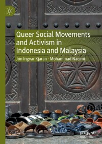Imagen de portada: Queer Social Movements and Activism in Indonesia and Malaysia 9783031158087