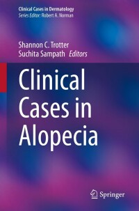 Cover image: Clinical Cases in Alopecia 9783031158193