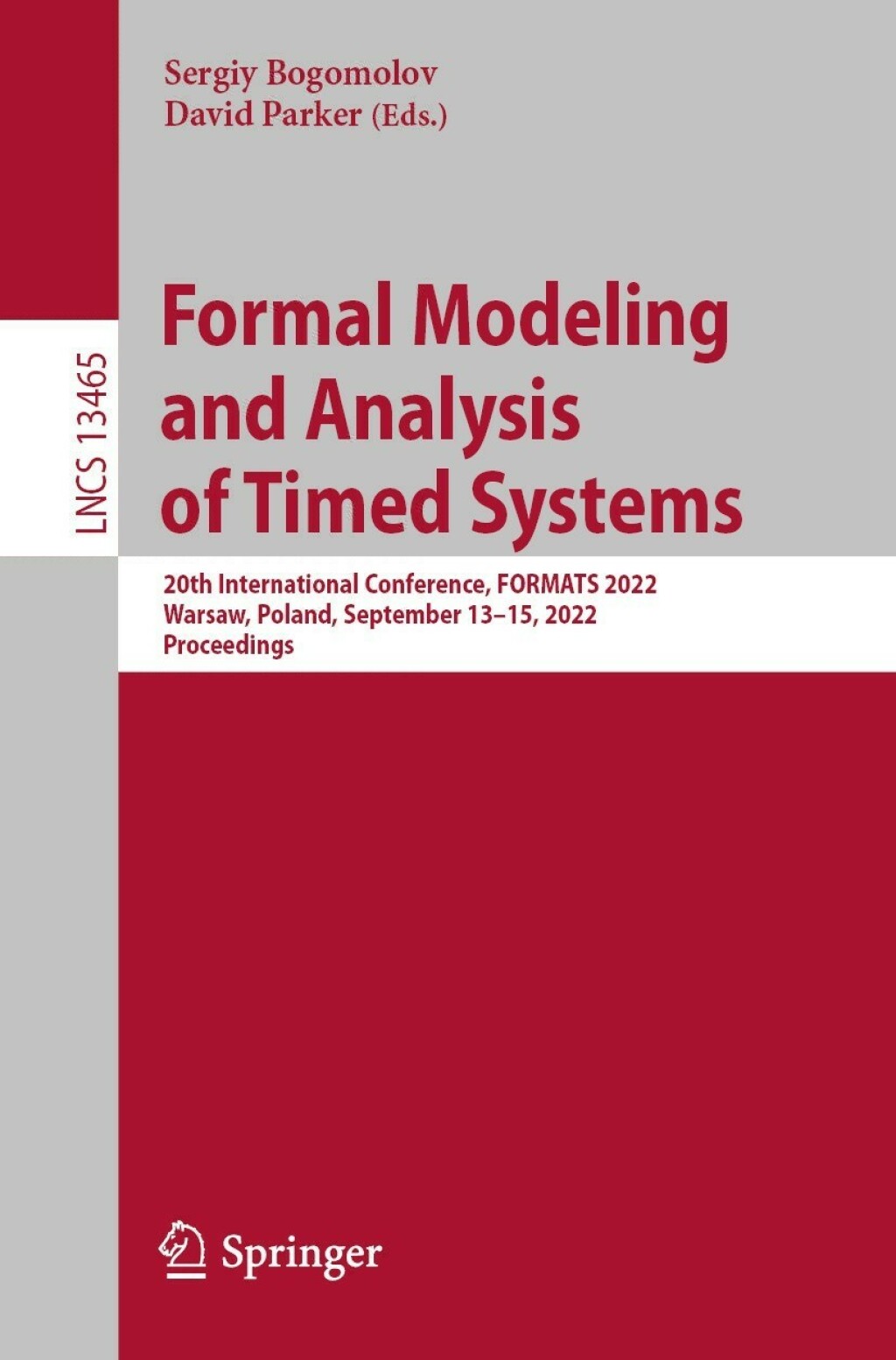 Formal Modeling and Analysis of Timed Systems 20th International Conference, FORMATS 2022, Warsaw, Poland, September 13–15, 2022, Proceedings