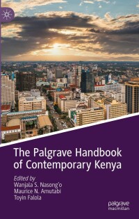 Cover image: The Palgrave Handbook of Contemporary Kenya 9783031158537