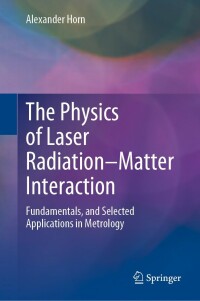 Cover image: The Physics of Laser Radiation–Matter Interaction 9783031158612