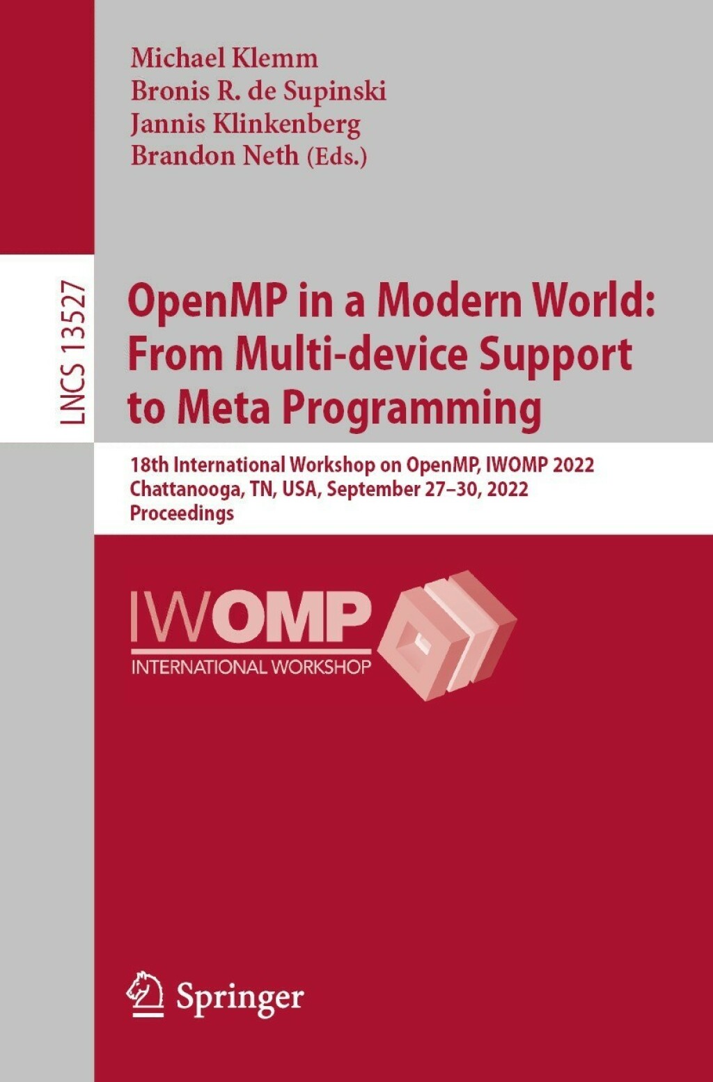 OpenMP in a Modern World: From Multi-device Support to Meta Programming 18th International Workshop on OpenMP, IWOMP 2022, Chattanooga, TN, USA, September 27–30, 2022, Proceedings