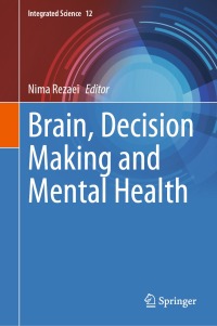Cover image: Brain, Decision Making and Mental Health 9783031159589