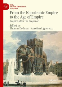Cover image: From the Napoleonic Empire to the Age of Empire 9783031159954