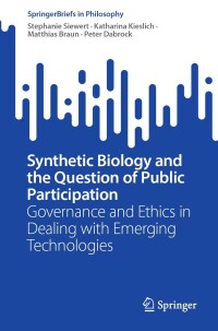 Cover image: Synthetic Biology and the Question of Public Participation 9783031160035