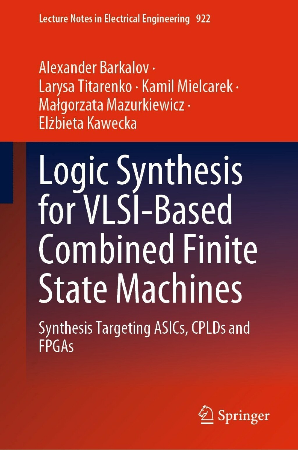 Logic Synthesis for VLSI-Based Combined Finite State Machines Synthesis Targeting ASICs, CPLDs and FPGAs