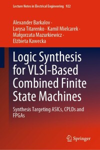 Imagen de portada: Logic Synthesis for VLSI-Based Combined Finite State Machines 9783031160264