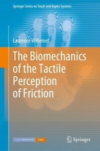 Cover image: The Biomechanics of the Tactile Perception of Friction 9783031160523