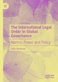 Cover image: The International Legal Order in Global Governance 9783031160561