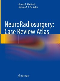 Imagen de portada: NeuroRadiosurgery: Case Review Atlas 9783031161988