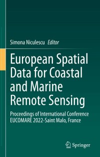 表紙画像: European Spatial Data for Coastal and Marine Remote Sensing 9783031162121
