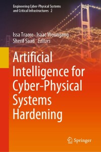 Cover image: Artificial Intelligence for Cyber-Physical Systems Hardening 9783031162367