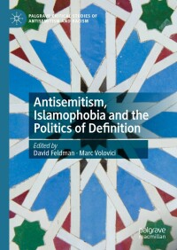 Immagine di copertina: Antisemitism, Islamophobia and the Politics of Definition 9783031162657