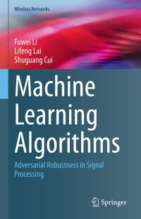 صورة الغلاف: Machine Learning Algorithms 9783031163746