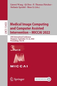 Cover image: Medical Image Computing and Computer Assisted Intervention – MICCAI 2022 9783031164361