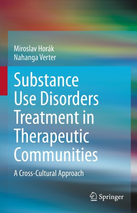 Substance Use Disorders Treatment in Therapeutic Communities: A Cross-Cultural Approach - FULL INSTANT DOWNLOAD | PDF DOCX EPUB