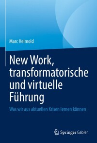 Imagen de portada: New Work, transformatorische und virtuelle Führung 9783031165153