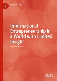 صورة الغلاف: Informational Entrepreneurship in a World with Limited Insight 9783031165313