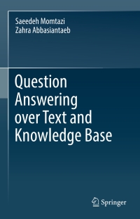 Omslagafbeelding: Question Answering over Text and Knowledge Base 9783031165511
