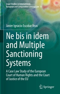 Cover image: Ne bis in idem and Multiple Sanctioning Systems 9783031165559