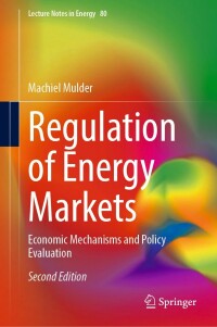 Cover image: Regulation of Energy Markets 2nd edition 9783031165702