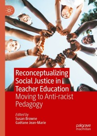 Imagen de portada: Reconceptualizing Social Justice in Teacher Education 9783031166433