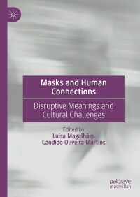 表紙画像: Masks and Human Connections 9783031166723