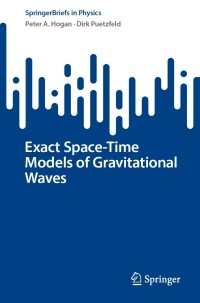 Immagine di copertina: Exact Space-Time Models of Gravitational Waves 9783031168253