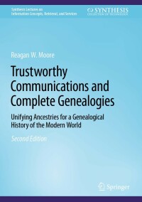 Immagine di copertina: Trustworthy Communications and Complete Genealogies 2nd edition 9783031168352