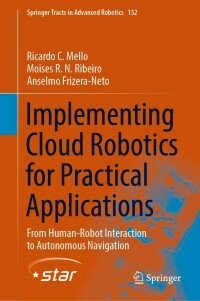 Immagine di copertina: Implementing Cloud Robotics for Practical Applications 9783031169076