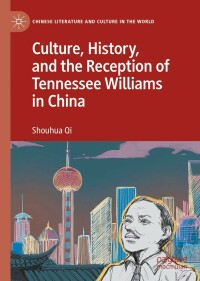 Titelbild: Culture, History, and the Reception of Tennessee Williams in China 9783031169335