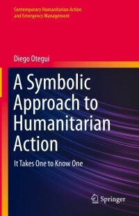 Titelbild: A Symbolic Approach to Humanitarian Action 9783031169854