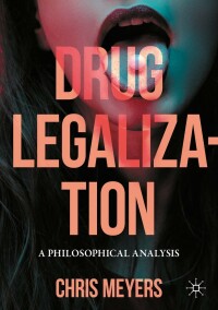 Cover image: Drug Legalization 9783031170041