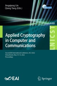 Cover image: Applied Cryptography in Computer and Communications 9783031170805