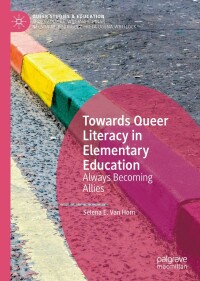 Cover image: Towards Queer Literacy in Elementary Education 9783031170867