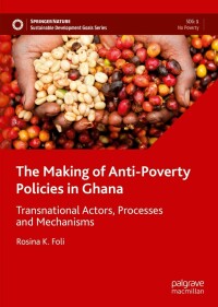 Imagen de portada: The Making of Anti-Poverty Policies in Ghana 9783031172298