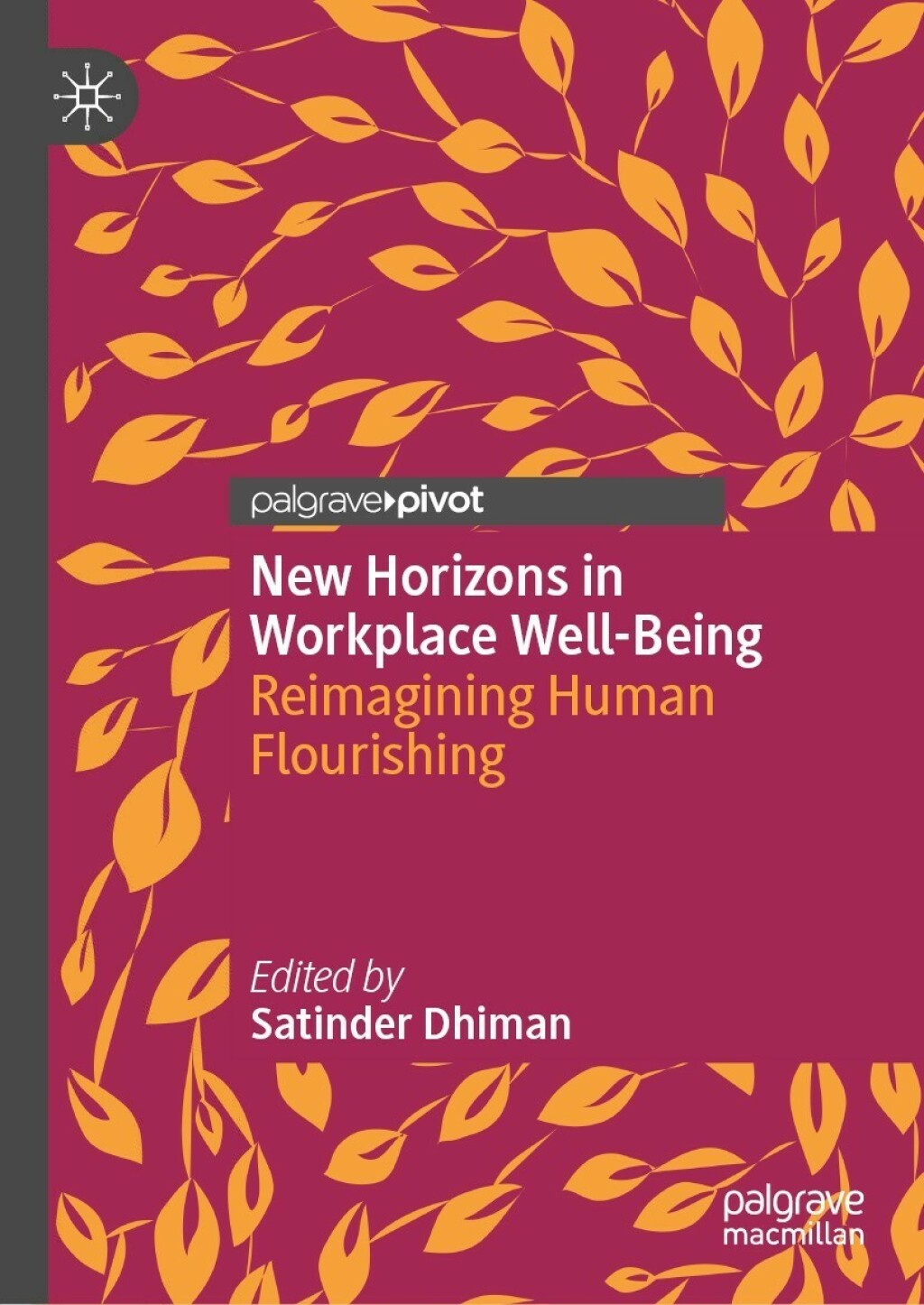New Horizons in Workplace Well-Being Reimagining Human Flourishing