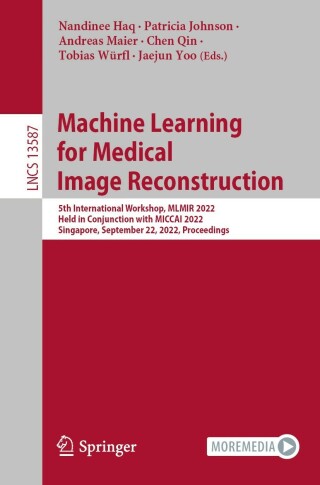 Cover image: Machine Learning for Medical Image Reconstruction 9783031172465