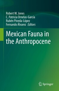 Cover image: Mexican Fauna in the Anthropocene 9783031172762