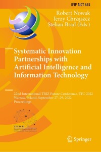 Imagen de portada: Systematic Innovation Partnerships with Artificial Intelligence and Information Technology 9783031172878
