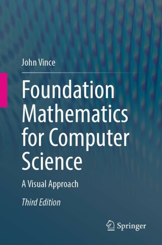 Cover image: Foundation Mathematics for Computer Science 3rd edition 9783031174100