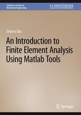 Cover image: An Introduction to Finite Element Analysis Using Matlab Tools 9783031175398