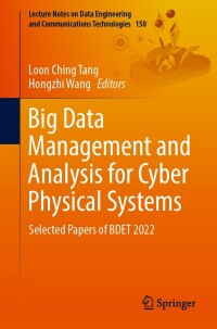 Cover image: Big Data Management and Analysis for Cyber Physical Systems 9783031175473