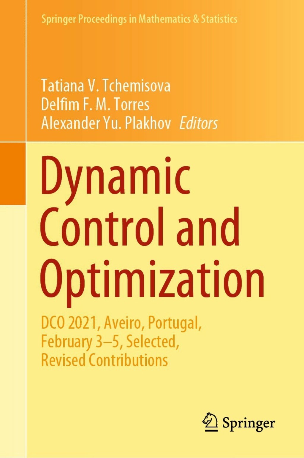 Dynamic Control and Optimization DCO 2021, Aveiro, Portugal, February 3–5, Selected, Revised Contributions